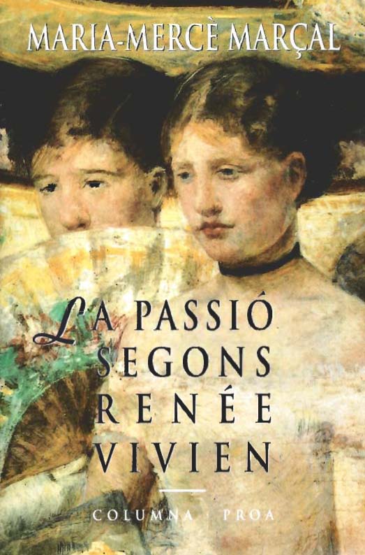 La passió segons Renée Vivien - Narrativa